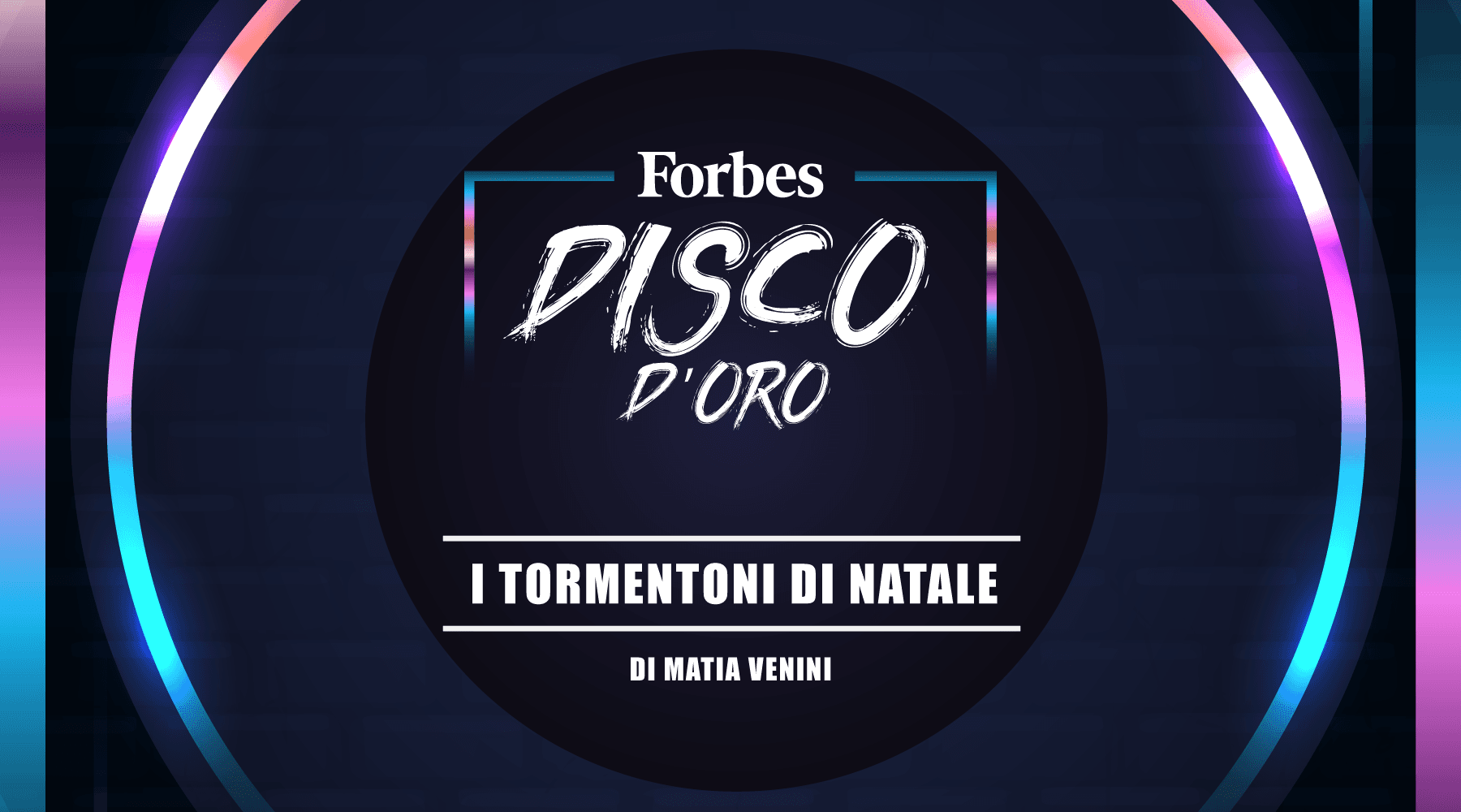 Forbes Disco D'Oro: "I tormentoni di Natale"